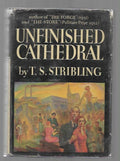 Unfinished Cathedral by T. S. Stribling (First Edition