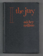 I, the Jury by Mickey Spillane; (First Edition). First Mike Hammer