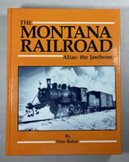 The Montana Railroad, Alias: The Jawbone by Don Baker (First Edition)