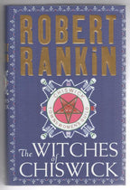 The Witches of Chiswick by Robert Rankin (First UK Edition)