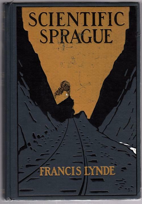 Scientific Sprague by Francis Lynde (First Edition)
