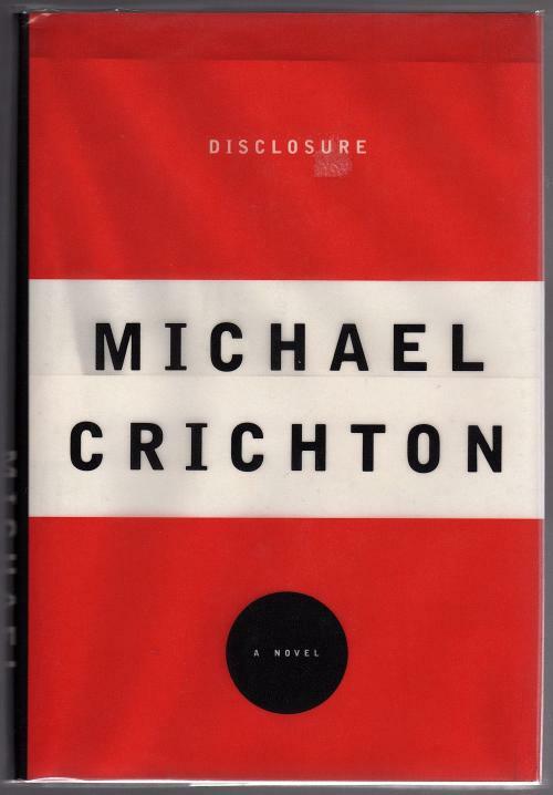 Disclosure by Michael Crichton (First Edition) Signed
