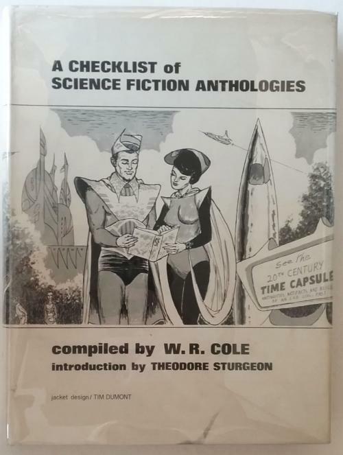 A Checklist of Science-Fiction Anthologies by W. R. Cole (First Edition)