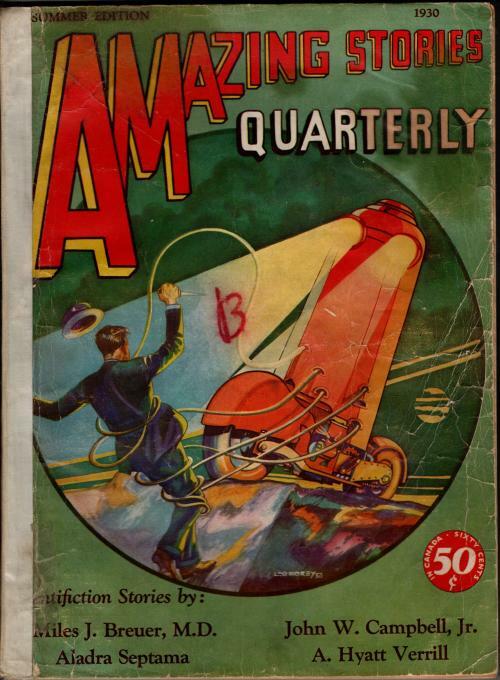 Amazing Stories Quarterly Summer 1930 Morey Cvr; A. H. Verrill; J. W. Campbel...