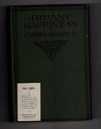 Truant Happiness by E. Maria Albanesi (First Edition) Rare DJ Publisher's Copy