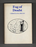 Fog of Doubt by Christianna Brand (First Thus)