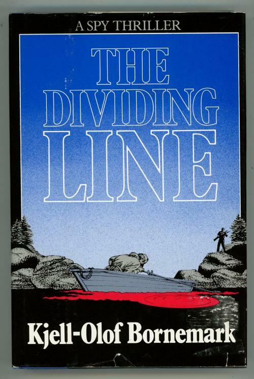 The Dividing Line by Kjell-Olof Bornemark (First American Translation)