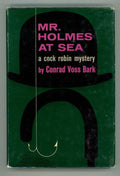 Mr. Holmes at Sea by Conrad Voss Bark (First US edition)
