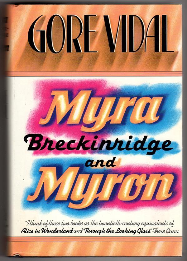 Myra Breckinridge and Myron by Gore Vidal (First edition)- High Grade