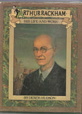 Arthur Rackham: His Life and Work by Derek Hudson (Illustrated)
