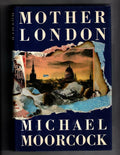 Mother London by Michael Moorcock (First American Edition)
