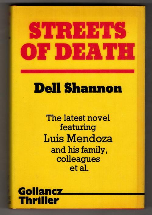Streets of Death by Dell Shannon (First UK Edition) Gollancz Thriller