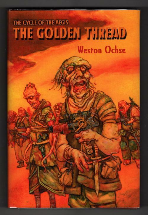 The Golden Thread by Weston Ochse (First Edition) Limited Signed Copy #233