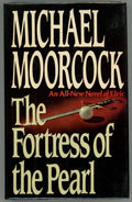 The Fortress of Pearl by Michael Moorcock (First Edition)- Ultra High Grade