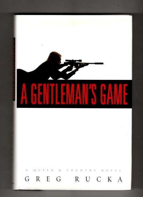A Gentleman's Game by Greg Rucka (First Edition)
