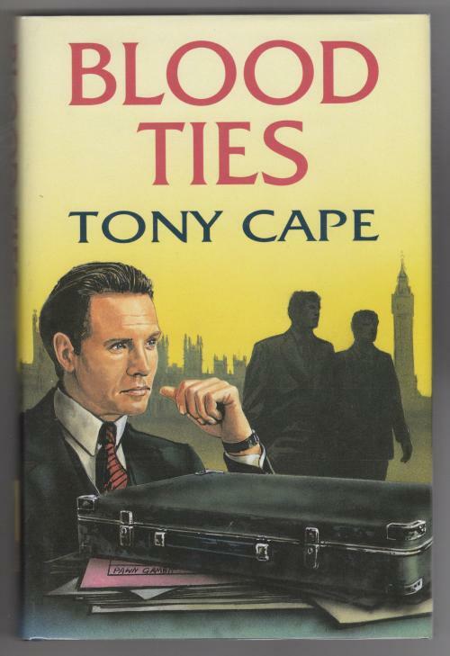 Blood Ties by Tony Cape (First Edition)