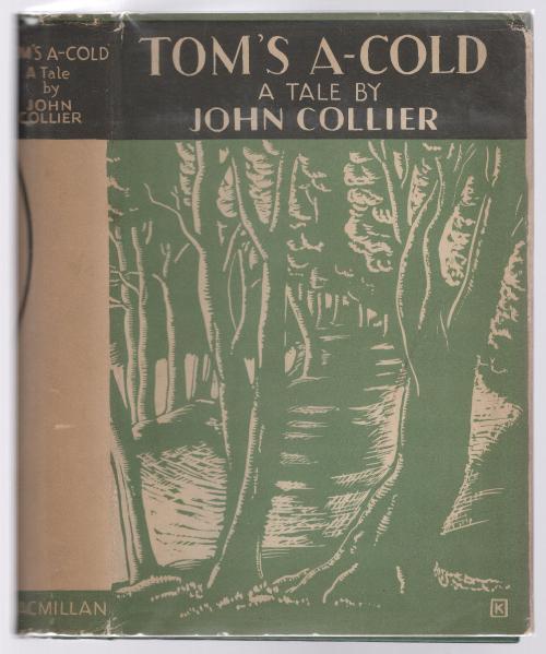 Tom's A-Cold: A Tale by John Collier (First Edition) Melvin Korshak's Copy