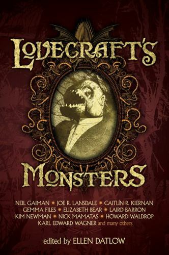 Lovecraft's Monsters by Ellen Datlow (ed)