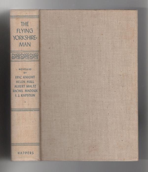 The Flying Yorkshireman by Eric Knight & 4 others (First Edition)