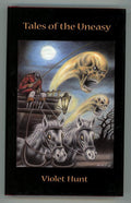 Tales of the Uneasy by Violet Hunt Limited Edition- High Grade