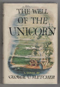 The Well of the Unicorn by George U. Fletcher