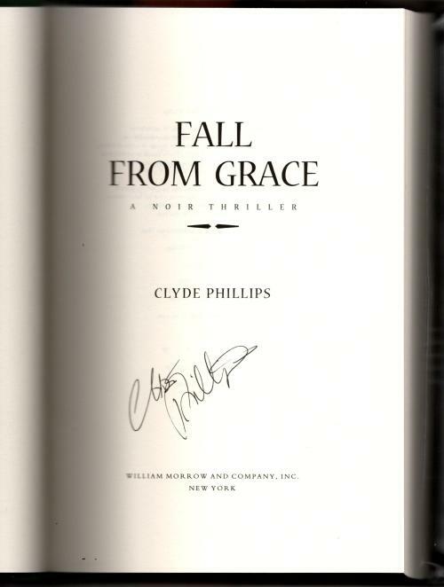 Fall From Grace by Clyde Phillips (First Edition) Signed