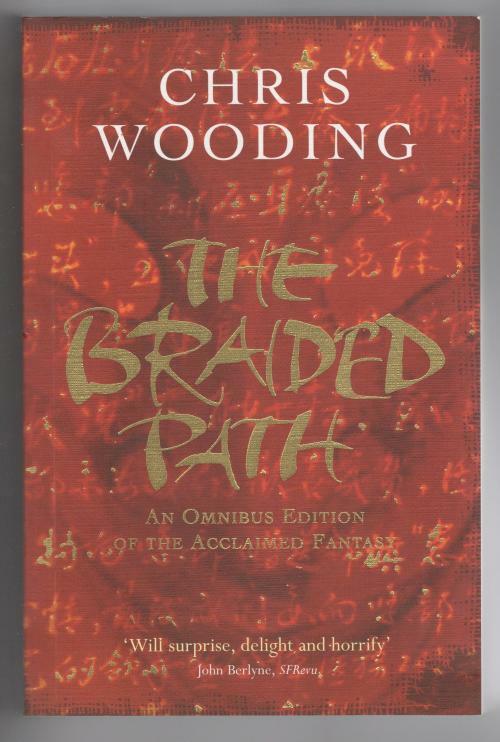 The Braided Path by Chris Wooding (First Edition) Gollancz File Copy