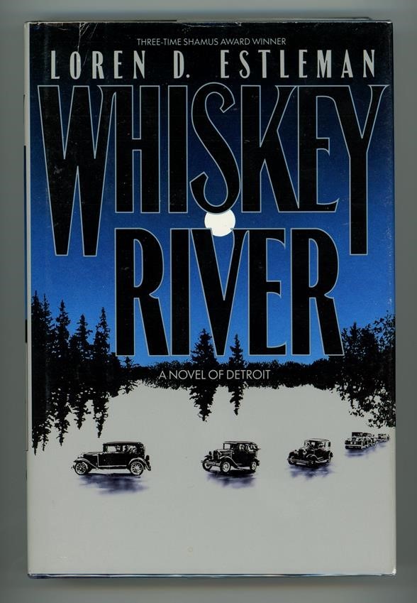 Whiskey River by Loren D. Estleman- High Grade
