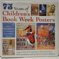 75 Years of Children's Book Week Posters by Leonard S. Marcus