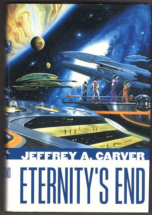 Eternity's End by Jeffrey A. Carver (First Edition)