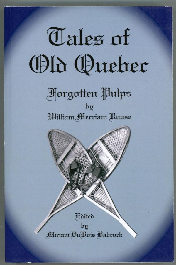 Tales of Old Quebec by William Merriam Rouse