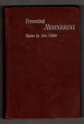 Presenting Moonshine by John Collier (First Edition)