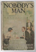 Nobody's Man by E. Phillips Oppenheim (first Edition)