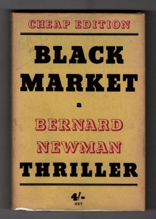 Black Market by Bernard Newman (1947 Edition) Gollancz File Copy