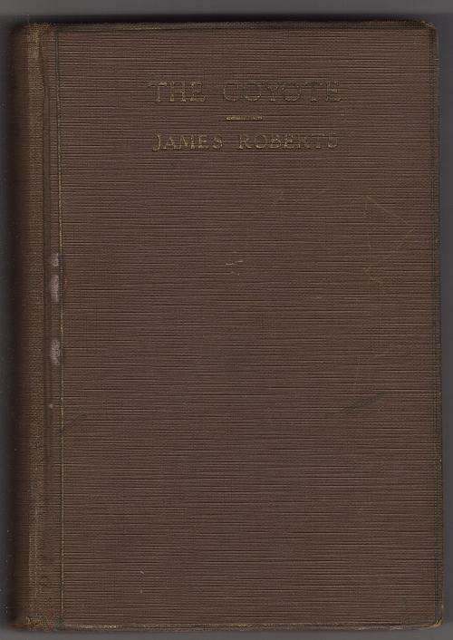 The Coyote by James Roberts (First Edition)