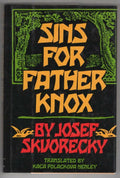 Sins for Father Knox by Josef Skvorecky (First Edition)