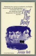Find the Body by Jeremy York Stated First Printing