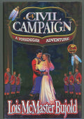 Civil Campaign by Lois McMaster Bujold (First Edition)