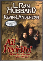 Ai! Pedrito! by Kevin J. Anderson (First Edition) Signed