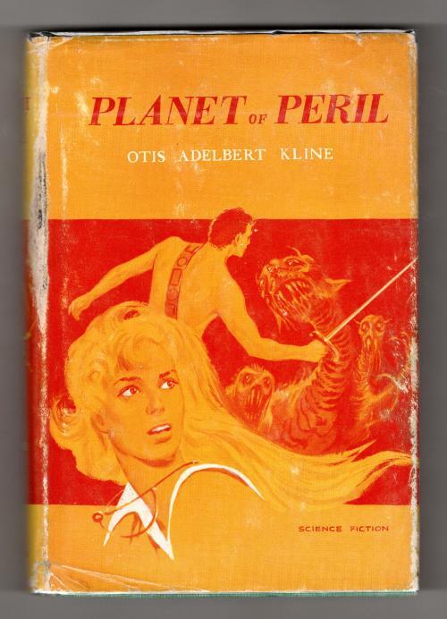 Planet of Peril by Otis Adelbert Kline (First Edition)