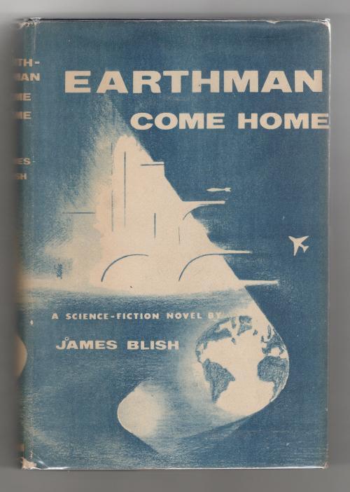 Earthman Come Home by James Blish (First Edition)