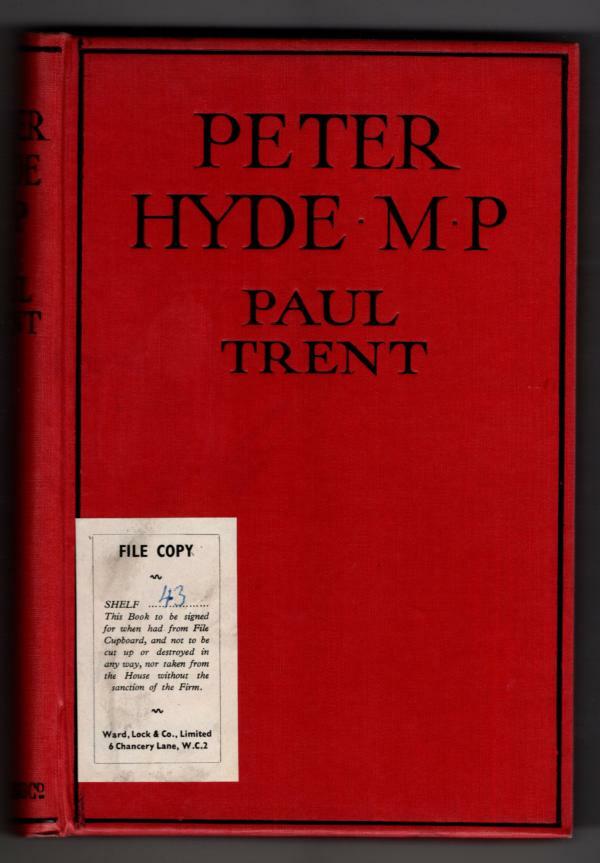 Peter Hyde M.P. by Paul Trent (First Edition) Hubin Listed, Ward File Copy