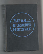 The Man Who Murdered Himself by Geoffrey Homes (First Edition)