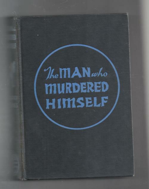 The Man Who Murdered Himself by Geoffrey Homes (First Edition)