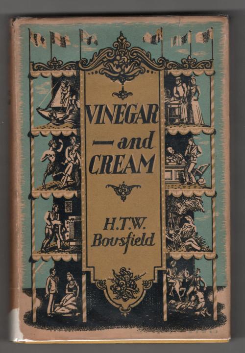 Vinegar - and Cream: Short Stories by H.T.W. Bousfield (First Edition)