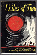 Exiles of Time by Nelson Bond (First Edition)