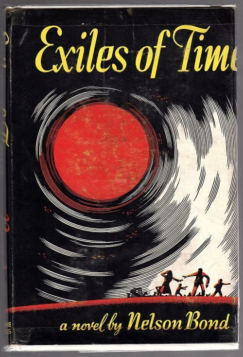 Exiles of Time by Nelson Bond (First Edition)