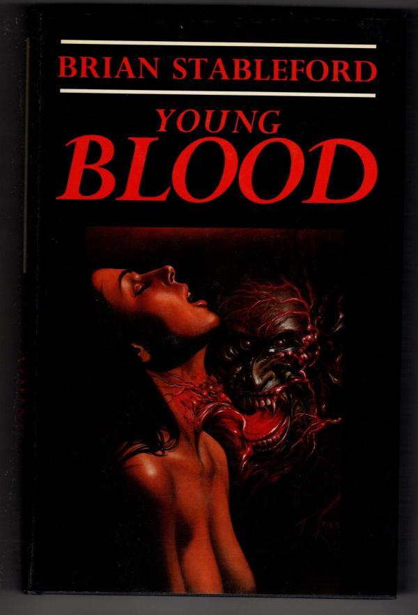 Young Blood by Brian Stableford (First U.K. Edition) Signed