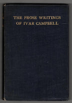 The Prose Writings of Ivar Campbell by Ivar Campbell (Association Copy)