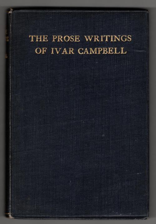 The Prose Writings of Ivar Campbell by Ivar Campbell (Association Copy)